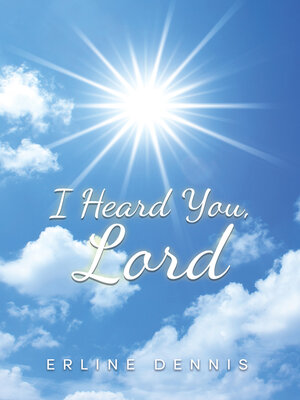 cover image of I Heard You, Lord